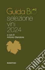 Guida Bio: Selezione vini 2024. E-book. Formato PDF ebook