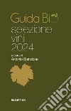 Guida Bio: Selezione vini 2024. E-book. Formato PDF ebook