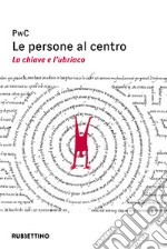 Le persone al centro: La chiave e l’ubriaco. E-book. Formato EPUB