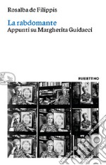 La rabdomante: Appunti su Margherita Guidacci. E-book. Formato EPUB ebook