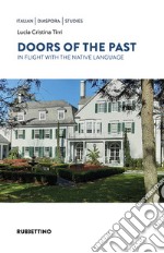 Doors of the Past: In Flight with the Native Language. E-book. Formato EPUB ebook