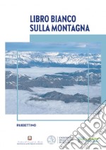 Libro Bianco sulla Montagna. E-book. Formato PDF ebook