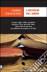 I mestieri del libro. Dall'autore al lettore. E-book. Formato EPUB ebook