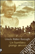 Un bambino piange ancora. E-book. Formato EPUB ebook