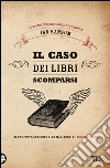 Il caso dei libri scomparsi. Le storie del Bibliobus di Tundrum. E-book. Formato PDF ebook di Ian Sansom