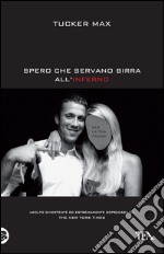 Spero che servano birra all'inferno. E-book. Formato EPUB