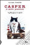 Casper il gatto pendolare. La vera storia del gatto che prendeva l'autobus. E-book. Formato EPUB ebook