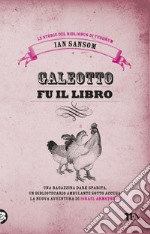 Galeotto fu il libro. Le storie del Bibliobus di Tundrum. E-book. Formato PDF ebook