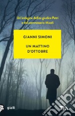 Un mattino d'ottobre: I casi di Petri e Miceli. E-book. Formato EPUB ebook