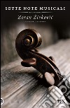 Sette note musicali: Storie impossibili. E-book. Formato EPUB ebook