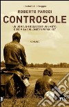 Controsole: Un uomo, un ragazzo e una moto. Diecimila chilometri verso est. E-book. Formato PDF ebook di Roberto Parodi