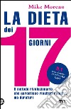 La dieta dei 17 giorni. E-book. Formato EPUB ebook di Mike Moreno