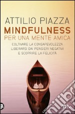 Mindfulness per una mente amica. E-book. Formato EPUB