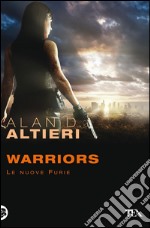 Warriors. Le nuove furie. Tutti i racconti. E-book. Formato EPUB ebook