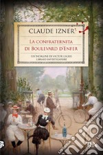 La confraternita di Boulevard d'Enfer. E-book. Formato PDF ebook