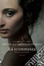 La scommessa. E-book. Formato EPUB ebook