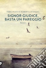 Signor giudice basta un pareggio. E-book. Formato PDF ebook