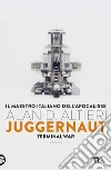 Juggernaut: Terminal War. E-book. Formato EPUB ebook di Alan D. Altieri