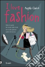I love fashion. E-book. Formato EPUB
