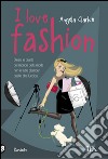 I love fashion. E-book. Formato EPUB ebook