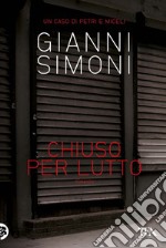 Chiuso per lutto: I casi di Petri e Miceli. E-book. Formato EPUB ebook