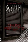 Chiuso per lutto: I casi di Petri e Miceli. E-book. Formato PDF ebook