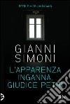 L'apparenza inganna, giudice Petri: I casi di Petri e Miceli. E-book. Formato EPUB ebook