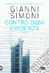 Contro ogni evidenza: Un'indagine del commissario Lucchesi. E-book. Formato EPUB ebook