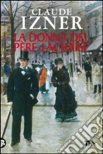 La donna del Père-Lachaise: Un'indagine di Victor Legris libraio investigatore. E-book. Formato EPUB ebook