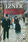 La donna del Père-Lachaise: Un'indagine di Victor Legris libraio investigatore. E-book. Formato EPUB ebook di Claude Izner
