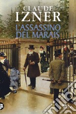 L'assassino del Marais: Un'indagine di Victor Legris libraio investigatore. E-book. Formato EPUB ebook