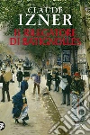 Il rilegatore di Batignolles: Un'indagine di Victor Legris libraio investigatore. E-book. Formato EPUB ebook di Claude Izner
