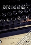 Soltanto silenzio: Un'inchiesta del commissario Micuzzi. E-book. Formato EPUB ebook
