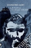 Il ritorno del colonnello Arcieri: Il ciclo di Bruno Arcieri. E-book. Formato EPUB ebook