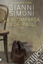 La scomparsa di  De Paoli: I casi di Petri e Miceli. E-book. Formato EPUB ebook