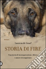 Storia di Fire: Una storia di comprensione, dolore e amore riconquistato. E-book. Formato EPUB ebook