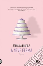 A neve ferma. E-book. Formato EPUB