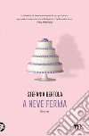 A neve ferma. E-book. Formato EPUB ebook