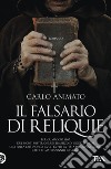 Il falsario di reliquie. E-book. Formato EPUB ebook di Carlo Animato