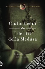 I delitti della Medusa: Un'indagine di Dante Alighieri. E-book. Formato EPUB ebook