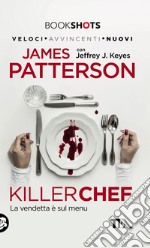 Killer Chef: La vendetta è sul menu. E-book. Formato EPUB ebook