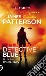 Detective Blue: Un thriller con Harriet Blue. E-book. Formato EPUB ebook