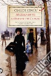 Mezzanotte all'Impasse du Cadran: Un'indagine di Victor Legris libraio investigatore. E-book. Formato EPUB ebook di Claude Izner