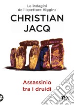 Assassinio tra i Druidi: Le indagini dell'ispettore Higgins. E-book. Formato EPUB ebook