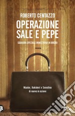 Operazione Sale e pepe: Squadra speciale Minestrina in brodo. E-book. Formato EPUB ebook