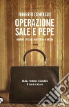 Operazione Sale e pepe: Squadra speciale Minestrina in brodo. E-book. Formato EPUB ebook