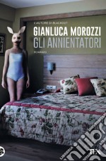 Gli Annientatori. E-book. Formato EPUB ebook