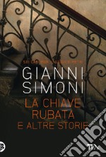 La chiave rubata e altre storie. E-book. Formato EPUB ebook