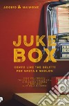 Juke box: Cento lire tre delitti per Greta e Marlon. E-book. Formato EPUB ebook di Giorgio Maimone