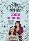 Generi di conforto. E-book. Formato EPUB ebook di Sorelle Passera